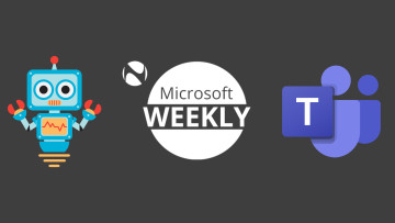 Microsoft Weekly graphic with a robot clipart on the left and a Teams logo on the left